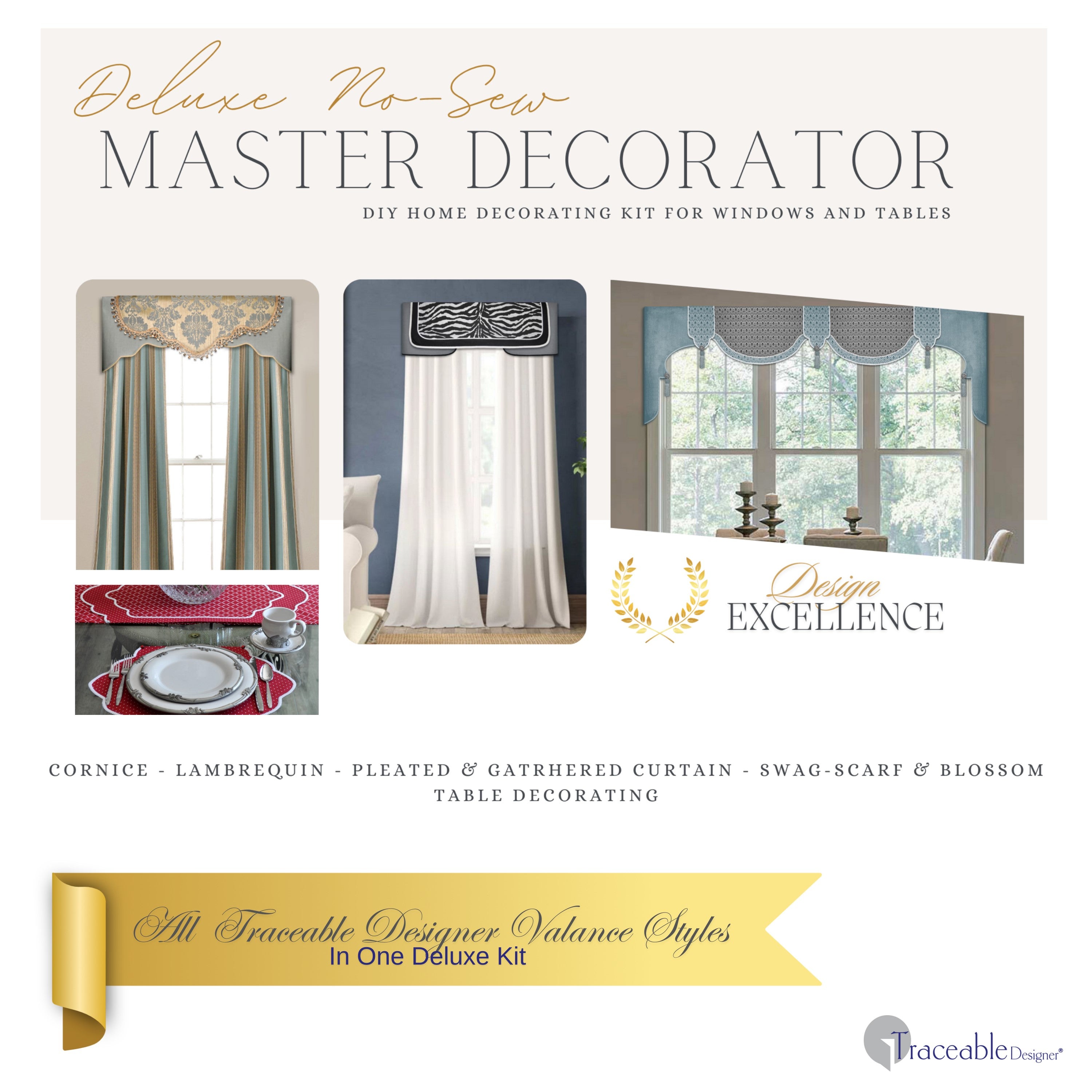 Traceable Designer No-Sew Master Decorator Kit includes cornice valances, lambrequins, swags, pleated curtain window treatments, and matching table accents. Rod pocket, room darkening
