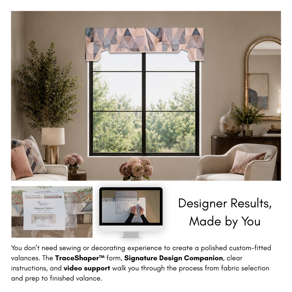 Signature Facet Straight style guide showing finished straight valance design options and room examples created with the reusable TraceShaper™ form and patented Slide-and-Trace™ method.