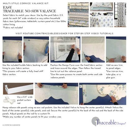 Traceable Designer multi-style style no-sew valance kit. Make scalloped, arched, and straight rod pocket curtains for any room decor. The perfect sewing alternative for DIY custom window projects. Use a standard curtain rod no wood board or Styrofoam base needed.
