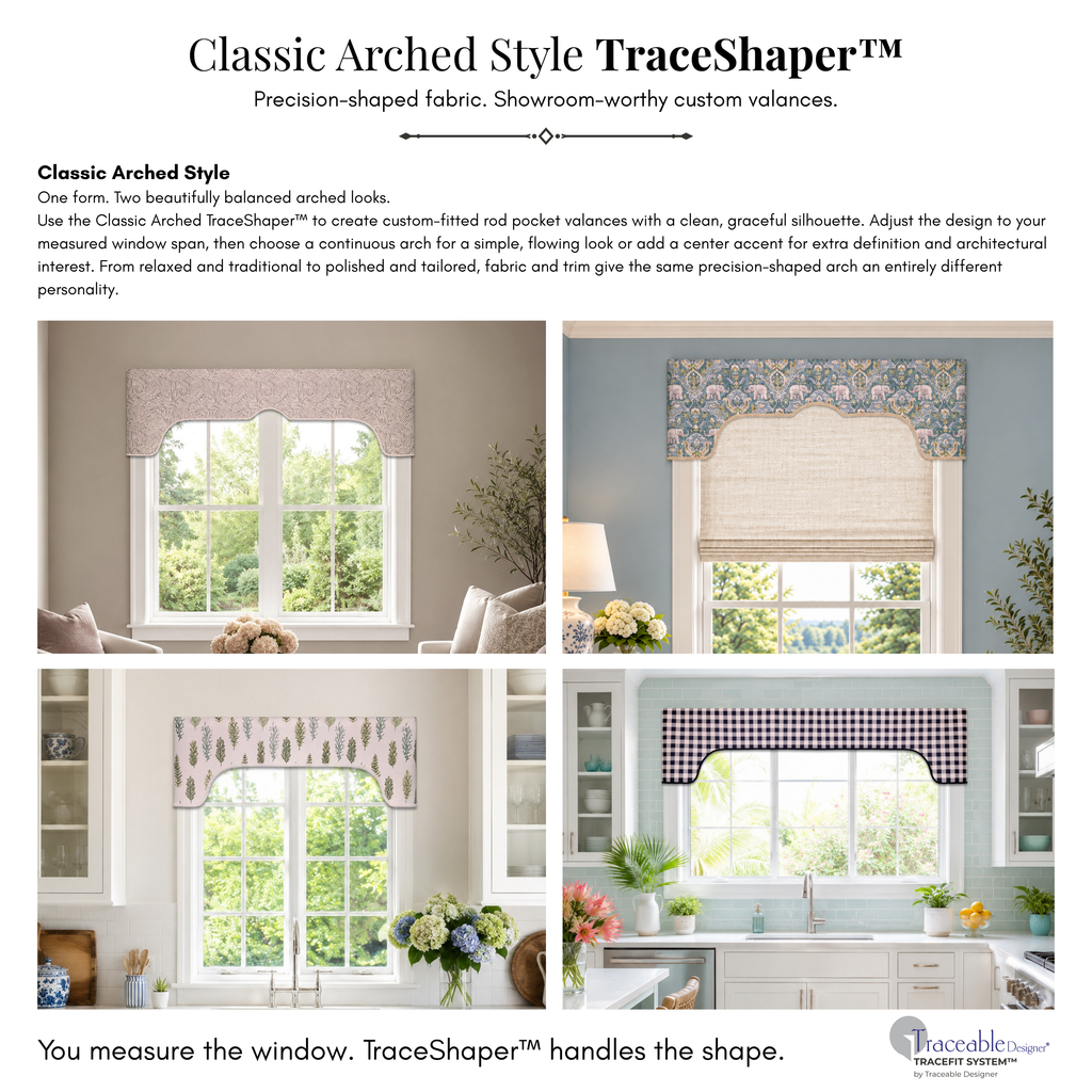 Classic Arched TraceShaper valance style examples showing continuous arch and centered arch designs in multiple decorator fabrics and room styles.