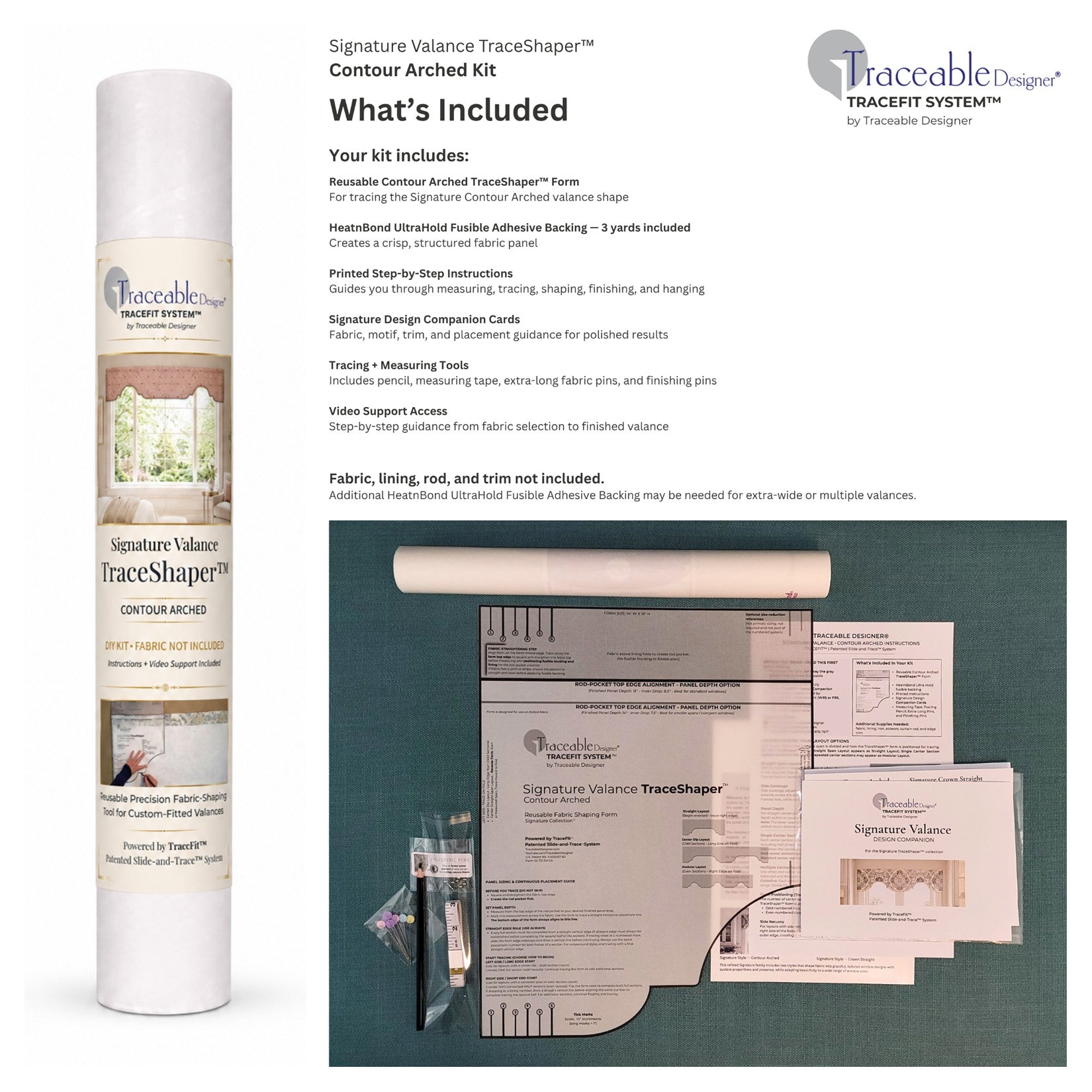 Kit contents for the Signature Contour Arch TraceShaper™ Valance Kit, including the reusable TraceShaper™ form, fusible backing, cotton lining, Velcro, tracing supplies, printed instructions, and video support. Fabric not included.