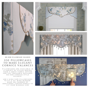 Traceable Designer scalloped style no-sew cornice valance kit. Use pillowcases to make custom valances without sewing. Use a 2.5" wide pocket curtain rod to hang panels.