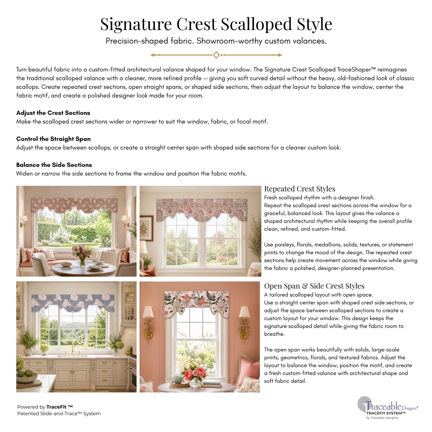 Signature Crest Scalloped valance style options showing repeated crest sections, open straight spans, and custom-fitted no-sew fabric shaping possibilities.